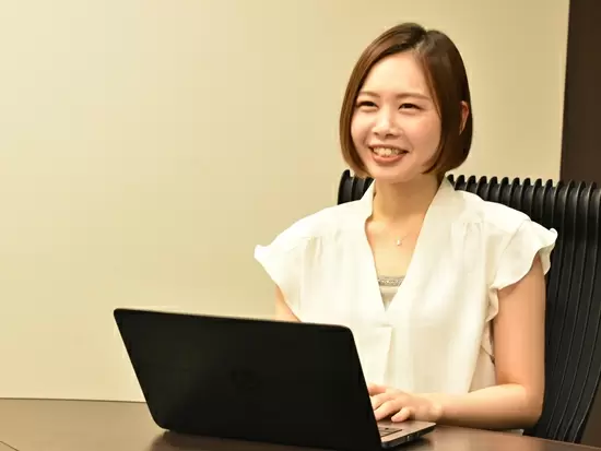 先輩が丁寧にサポートしてくれるから、心強い！一緒に頑張りましょう。
