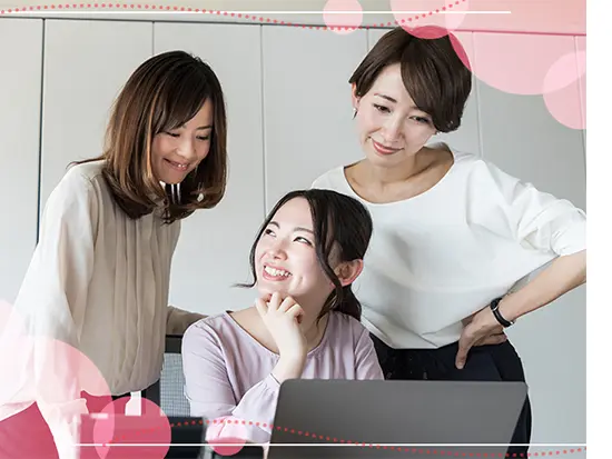 自然にサポートし合う環境がある当社。安心してスタートできますよ♪
