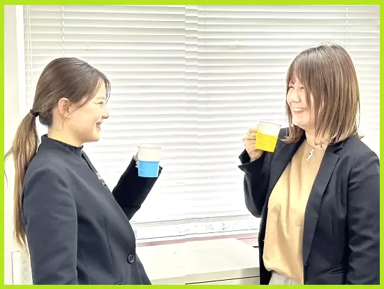 ✿ホッとできるブレイクタイム。公私にわたり付き合える気さくな仲間達が多い職場です。