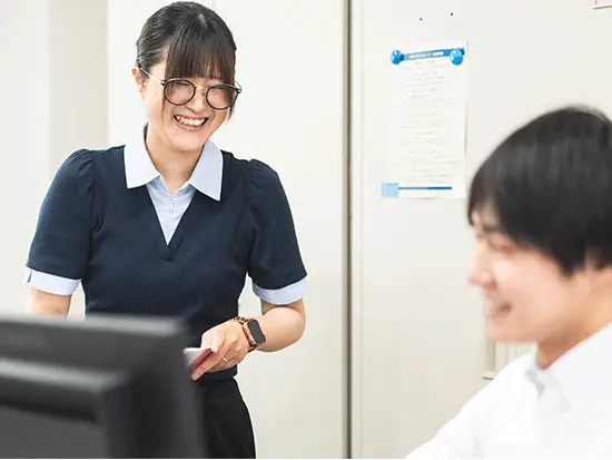 業務に関する知識・スキルは先輩社員がしっかりフォローします！