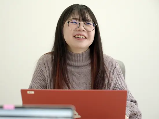 先輩がそばにいるので、安心して始められました！